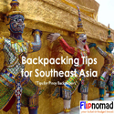 Backpacking Tips for Southeast Asia